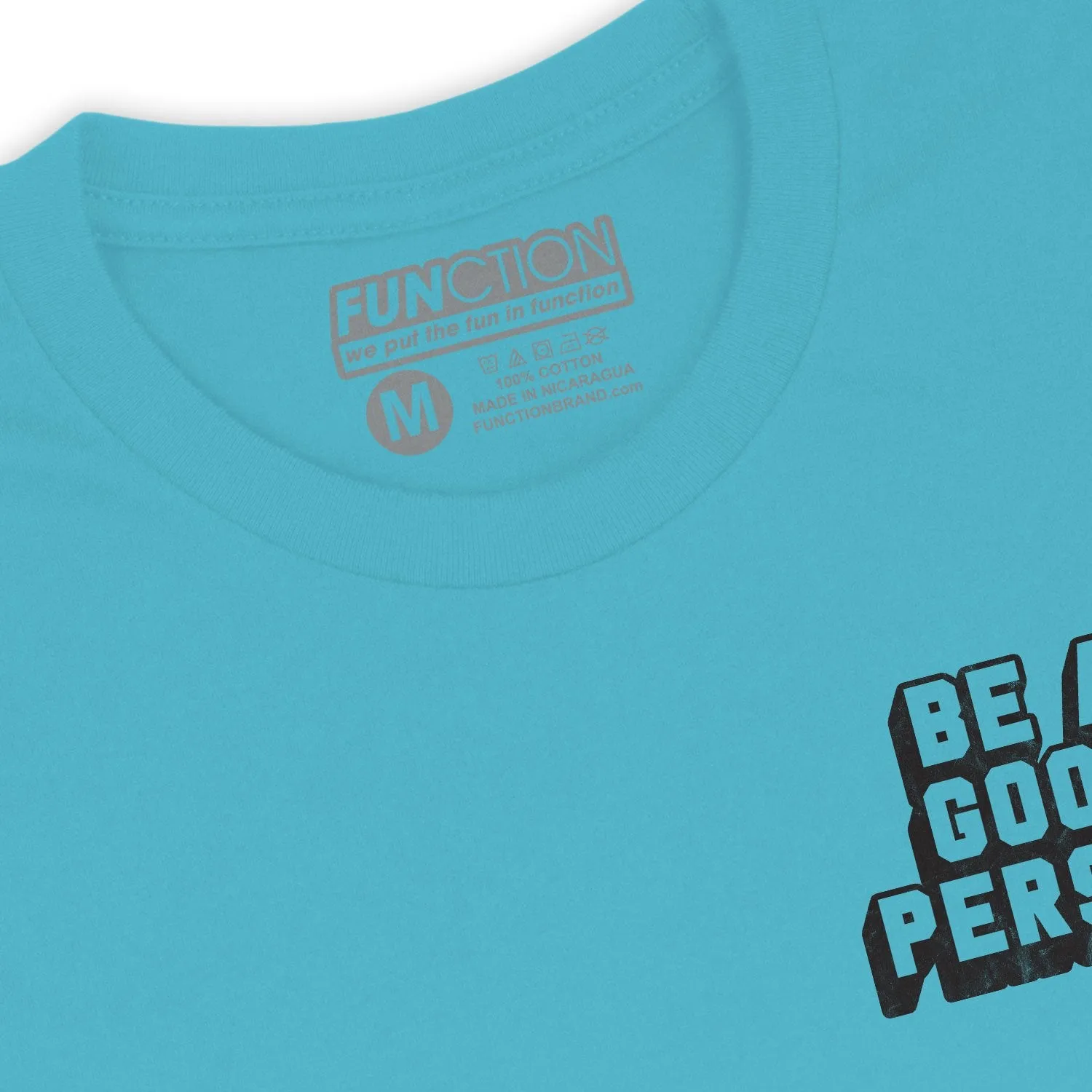 Function - Be A Good Person Fashion Womens T-Shirt