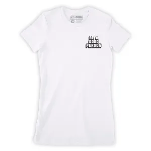 Function - Be A Good Person Fashion Womens T-Shirt