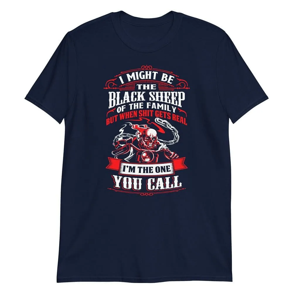 I Might Be The Black Sheep - T-Shirt