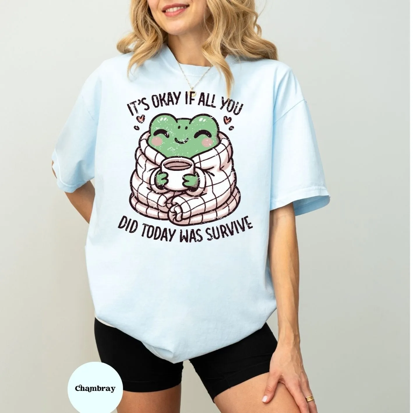 It's Ok If All You Did Today Was Survive T-Shirt