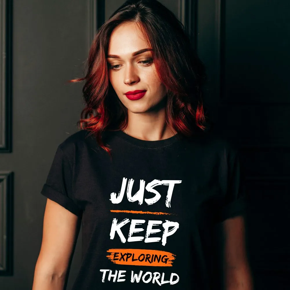 Just Keep Exploring the World Vacation T-Shirts