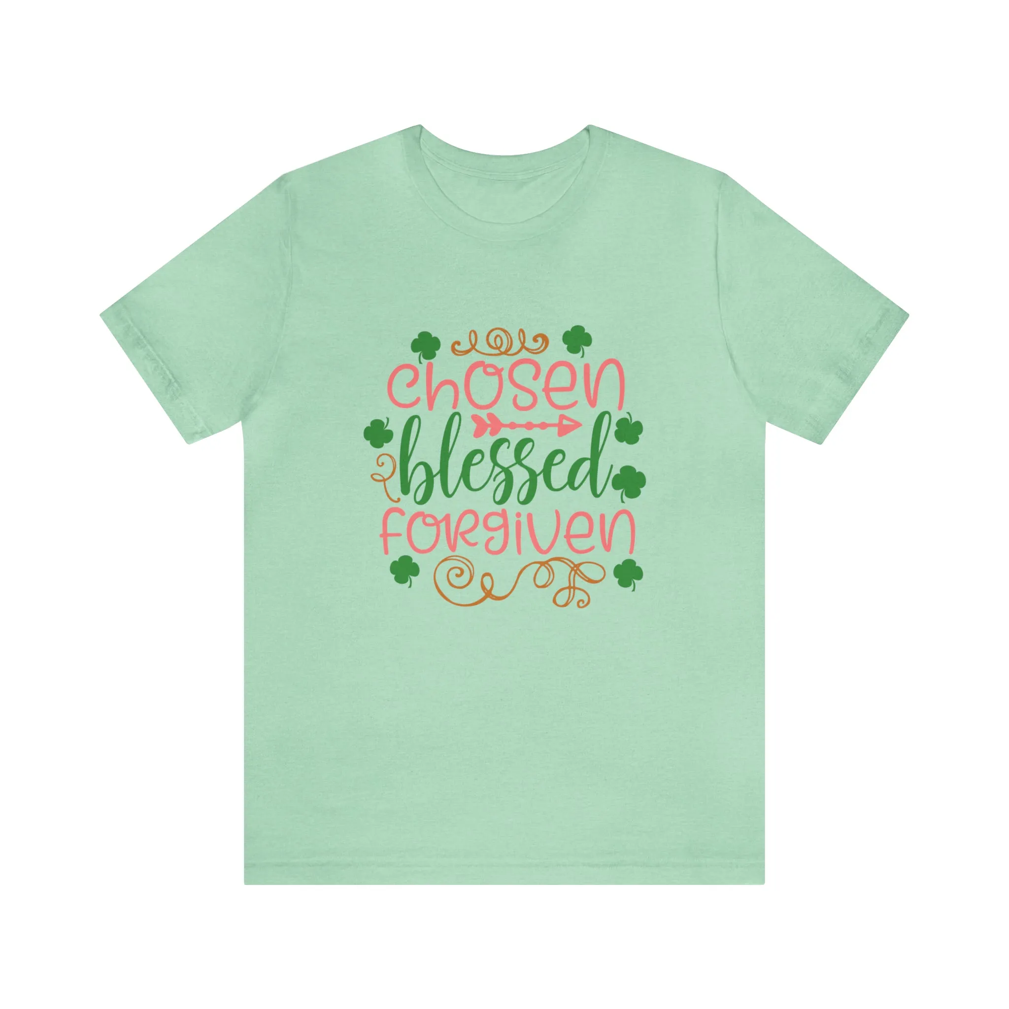 "Chosen, Blessed, Forgiven" in this classic Bella & Canvas Tee.