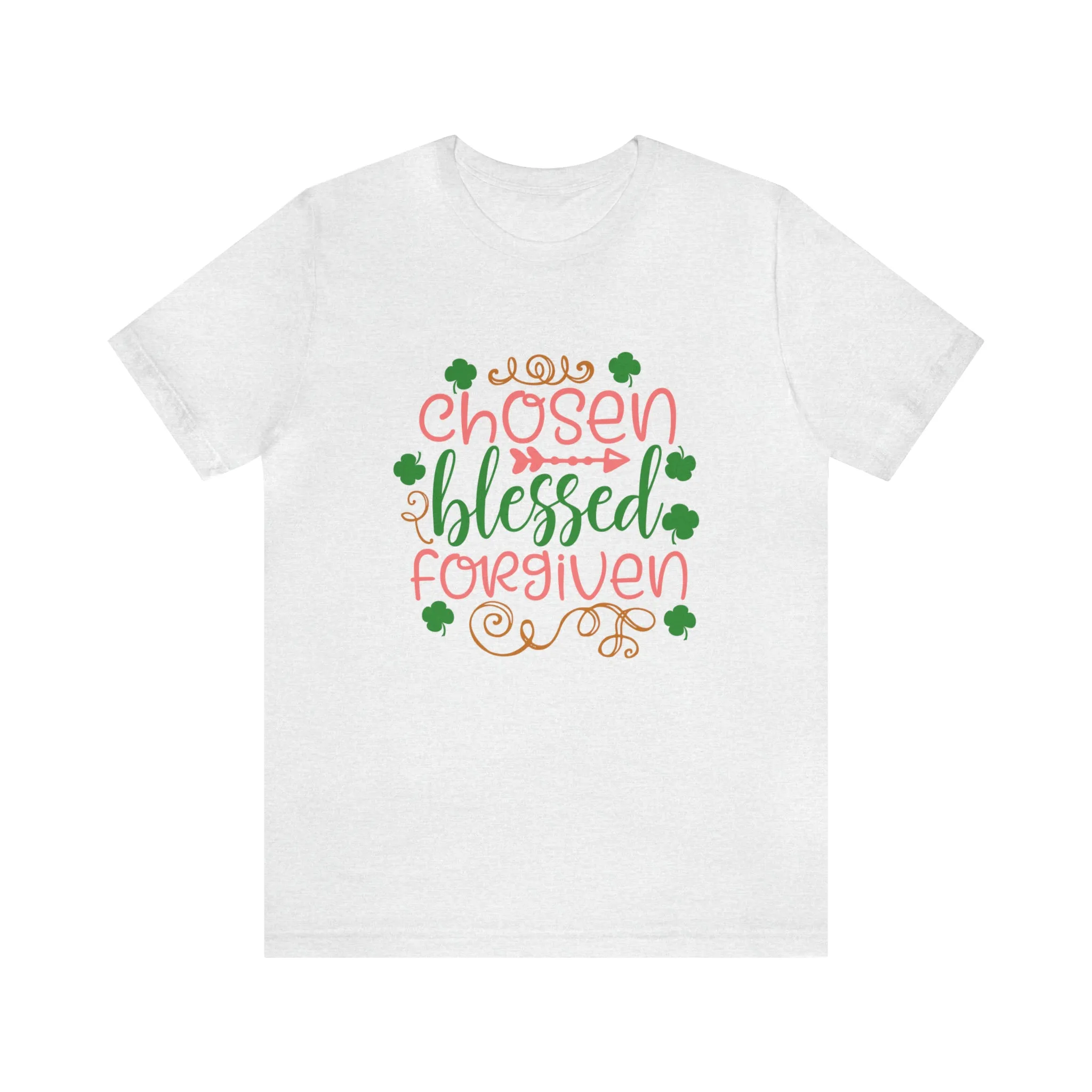 "Chosen, Blessed, Forgiven" in this classic Bella & Canvas Tee.