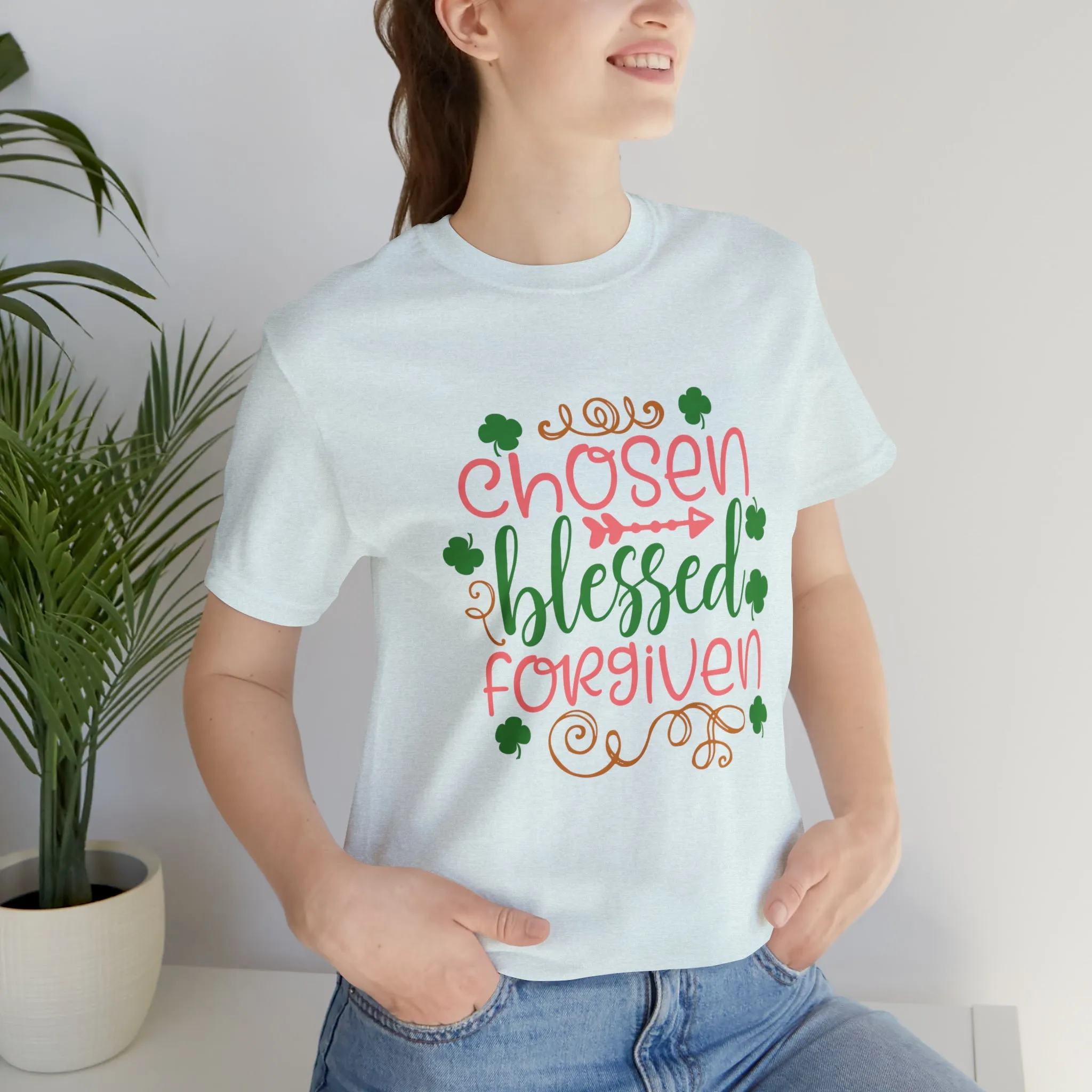 "Chosen, Blessed, Forgiven" in this classic Bella & Canvas Tee.