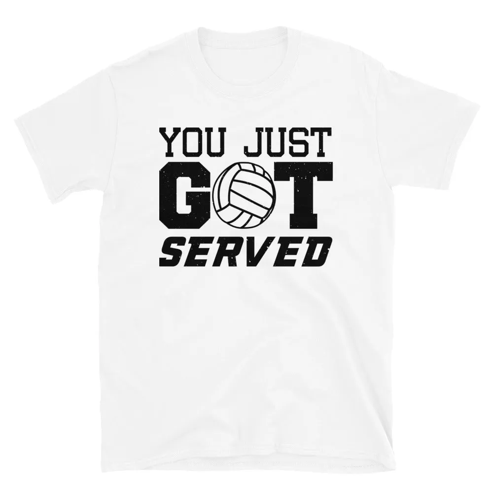 You Just Got Served Short-Sleeve Unisex T-Shirt